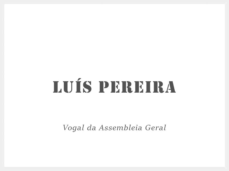 Luís Pereira - Vogal da Assembleia Geral