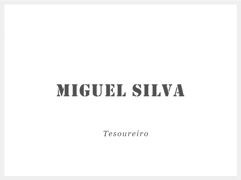 Miguel Silva - Tesoureiro